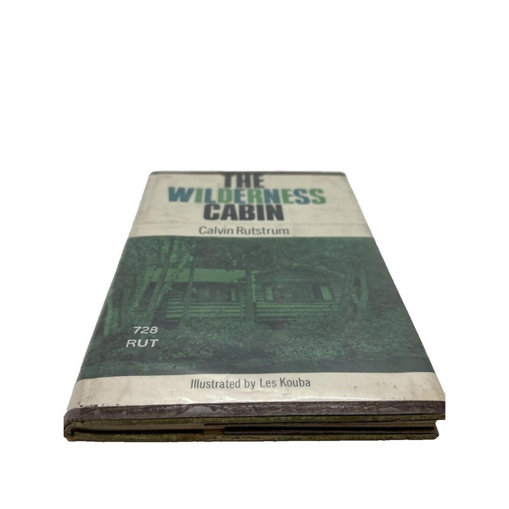 WILDERNESS CABIN RARE 1961 1st edition By Calvin Rutstrum Hardcover Illustrated
